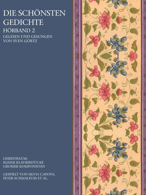 cover image of Die schönsten Gedichte. Hörband II |Liebestraum